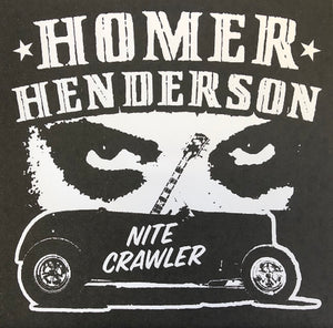 Homer Henderson - Nite Crawler / Pig Hammer - Vinyl