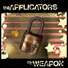 Load image into Gallery viewer, the Applicators - My Weapon (Vinyl)

