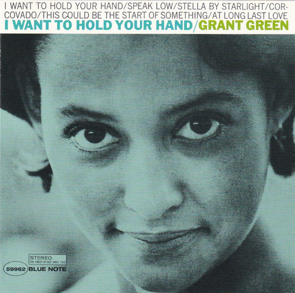 Grant Green : I Want To Hold Your Hand (CD, Album, RE)