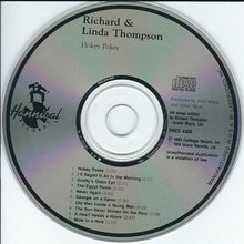 Load image into Gallery viewer, Richard &amp; Linda Thompson : Hokey Pokey (CD, Album, RP)
