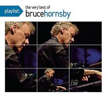 Load image into Gallery viewer, Bruce Hornsby : Playlist: The Very Best Of Bruce Hornsby (CD, Comp, Dig)
