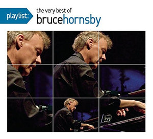 Bruce Hornsby : Playlist: The Very Best Of Bruce Hornsby (CD, Comp, Dig)