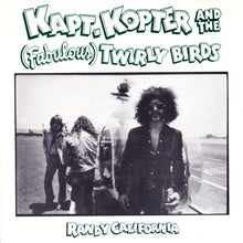 Load image into Gallery viewer, Randy California : Kapt. Kopter And The (Fabulous) Twirly Birds (CD, Album, RE)
