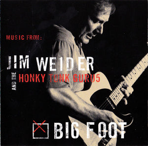 Jim Weider And The Honky Tonk Gurus : Big Foot (CD, Album)