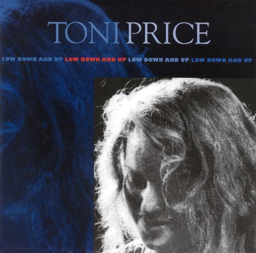 Toni Price (2) : Low Down And Up (CD, Album)