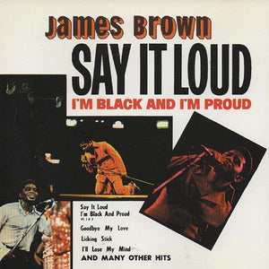 James Brown : Say It Loud I'm Black And I'm Proud (CD, Album, RE, RM)
