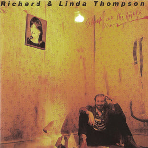 Richard & Linda Thompson : Shoot Out The Lights (CD, Album, RE)