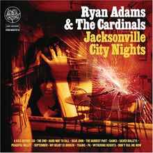 Load image into Gallery viewer, Ryan Adams &amp; The Cardinals : Jacksonville City Nights (CD, Album)
