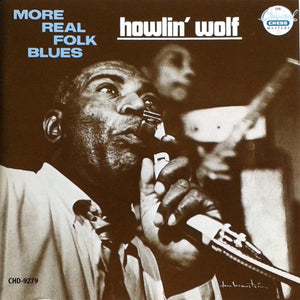 Howlin' Wolf : More Real Folk Blues (CD, Album, RE, RM)