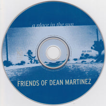 Load image into Gallery viewer, Friends Of Dean Martinez : A Place In The Sun (CD, Album)
