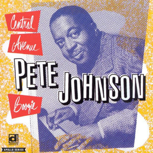 Pete Johnson : Central Avenue Boogie (CD, Album)