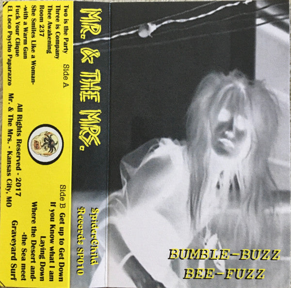 Mr. & The Mrs.* : Bumble-Buzz Bee-Fuzz (Cass, Album, Ltd, Num)