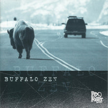 Load image into Gallery viewer, Rex Foster : Buffalo Zen (CD, Album)
