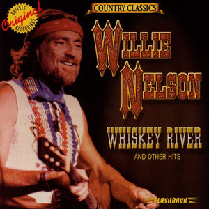 Willie Nelson : Whiskey River And Other Hits (CD, Comp)