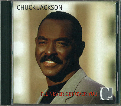 Chuck Jackson : I'll Never Get Over You (CD, Album)