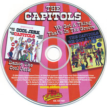 Load image into Gallery viewer, The Capitols : Dance The Cool Jerk/We Got A Thing That's In The Groove (CD, Comp, RE)
