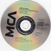 Load image into Gallery viewer, John Lee Hooker : Never Get Out Of These Blues Alive (CD, Album, RP)
