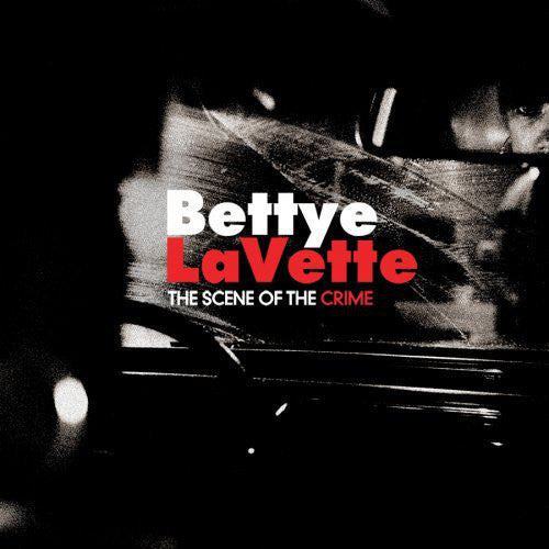 Bettye LaVette : The Scene Of The Crime (CD, Album)