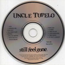 Load image into Gallery viewer, Uncle Tupelo : Still Feel Gone. (CD, Album)
