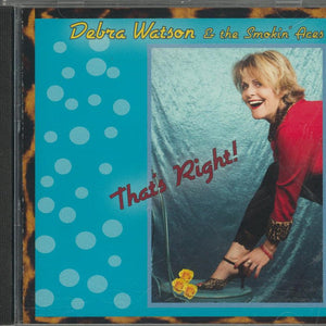 Debra Watson & The Smokin' Aces : That's Right! (CD, Album)