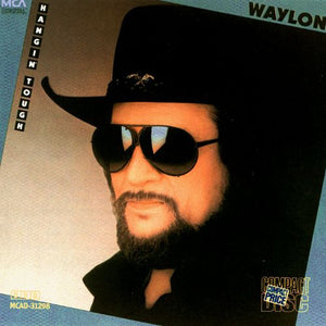 Waylon Jennings : Hangin' Tough (CD, Album)