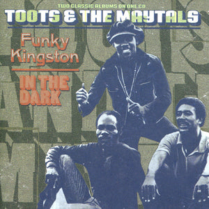 Toots & The Maytals : Funky Kingston / In The Dark (CD, Comp)