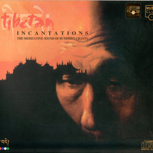 Various : Tibetan Incantations (The Meditative Sound Of Budhdist Chants) (CD, Album, Dig)