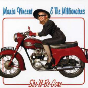the album cover for Maria Vincent & The Millionaires - She'll Be Gone [Import]