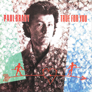 Paul Brady : True For You (CD, Album, RE, RM)