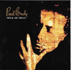 Paul Brady : Trick Or Treat (CD, Album, RE, RM)