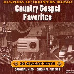 Various : History Of Country Music: Country Gospel Favorites (CD, Comp)