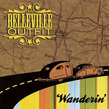 Load image into Gallery viewer, The Belleville Outfit : Wanderin' (CD, Album)
