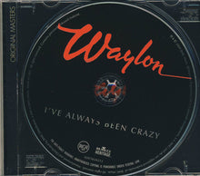 Load image into Gallery viewer, Waylon Jennings : I've Always Been Crazy (CD, Album, RE)
