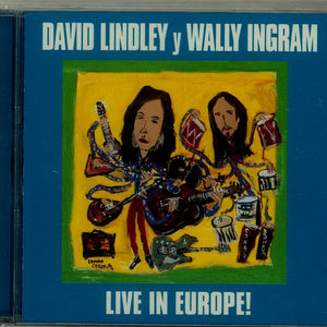David Lindley Y Wally Ingram : Live In Europe! (CD, Album)