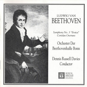 Ludwig van Beethoven, Orchester Der Beethovenhalle Bonn, Dennis Russell Davies : Symphony No. 3 "Eroica" / Coriolan Overture (CD, Album, RE)