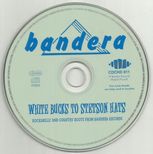 Load image into Gallery viewer, Various : Bandera - White Bucks To Stetson Hats - Rockabilly And Country Roots From The Bandera Label (CD, Comp)
