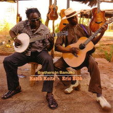 Load image into Gallery viewer, Habib Koité - Eric Bibb : Brothers In Bamako (CD, Album)
