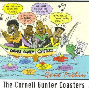 The Cornell Gunter Coasters : Gone Fishin' (CD, Album)