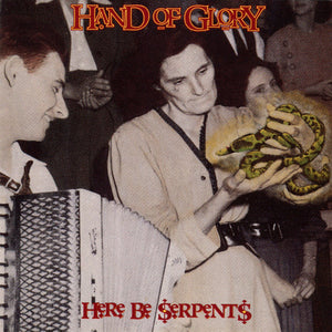 Hand Of Glory (2) : Here Be Serpents (CD)