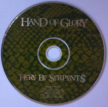 Load image into Gallery viewer, Hand Of Glory (2) : Here Be Serpents (CD)
