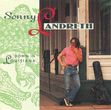 Load image into Gallery viewer, Sonny Landreth : Down In Louisiana (CD, Album, RE)
