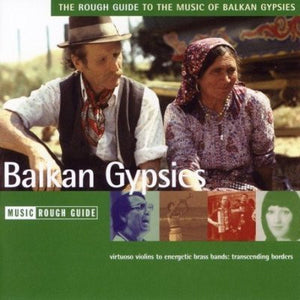Various : Balkan Gypsies - The Rough Guide To The Music Of Balkan Gypsies (CD, Comp)