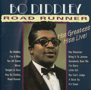 Bo Diddley : Road Runner - His Greatest Hits Live (CD, Comp)