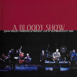 John Wesley Harding : A Bloody Show (DVD-V + CD)