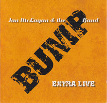 Load image into Gallery viewer, Ian McLagan And The Bump Band : Extra Live (CD, Album)
