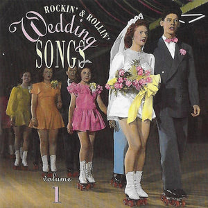 Various : Rockin' And Rollin' Wedding Songs Volume 1 (CD, Comp)