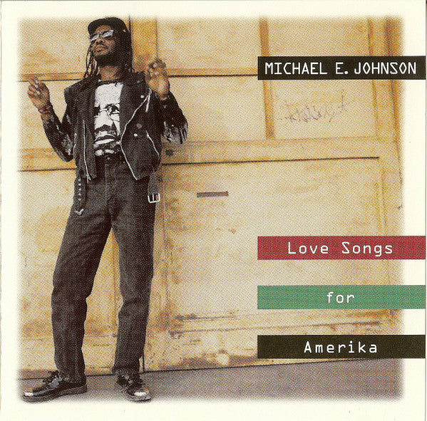 Michael E. Johnson : Love Songs For Amerika (CD, Album)