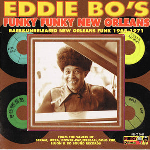 Various : Eddie Bo's Funky Funky New Orleans (Rare & Unreleased New Orleans Funk 1968-1971) (CD, Comp)