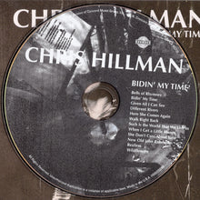 Load image into Gallery viewer, Chris Hillman : Bidin&#39; My Time (CD, Album)
