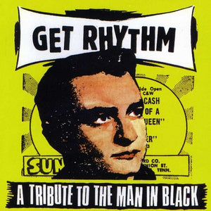 the album cover for Get Rhythm-A Tribute To The Man In Black - Get Rhythm: A Tribute to the Man in Black / Various